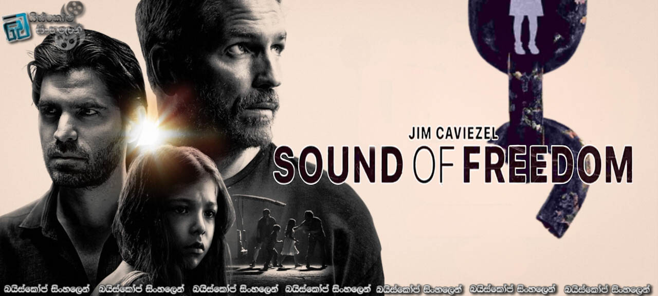 Sound of Freedom (2023) Sinhala Subtitles