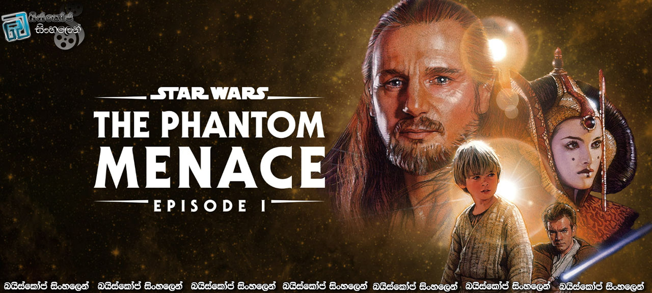 Star Wars: Episode I - The Phantom Menace (1999) Sinhala Subtitles