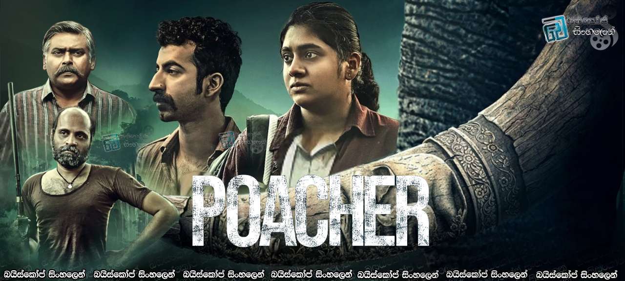 Poacher (2024) Sinhala Subtitle